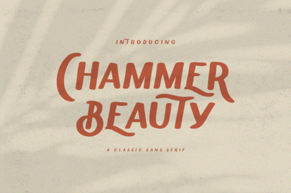 Chammer Beauty Font Review for Vintage Campaign Design