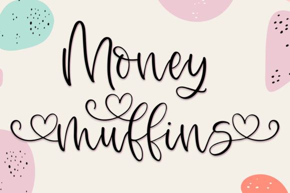 Money Muffins Font for Authentic Small Business Branding